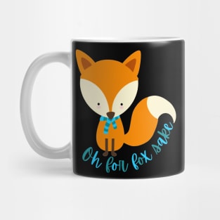 Oh for fox sake Mug